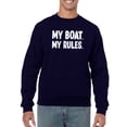 thumbnail image 1 of My Rules, My Boat Sweatshirt Men -GoatDeals Designs, Male XX-Large, 1 of 4
