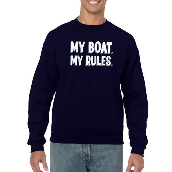 My Rules, My Boat Sweatshirt Men -GoatDeals Designs, Male x-Large