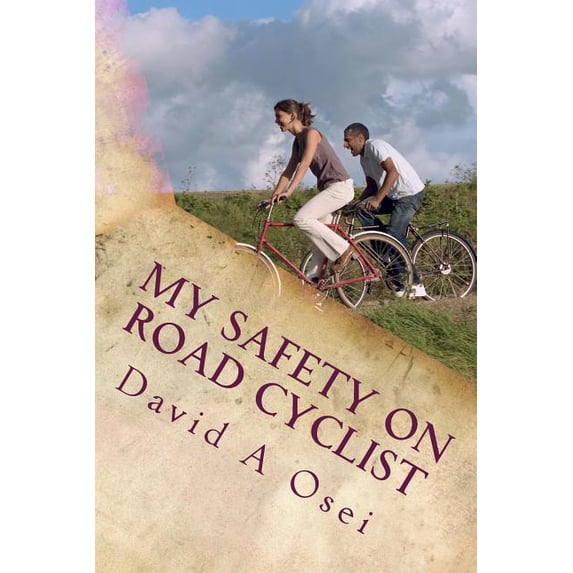 My Safety On Road Cyclist: Making Your Cycling Safe On Road (Paperback)