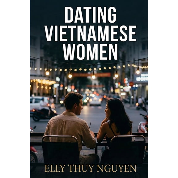 My Saigon Dating Vietnamese Women, Book 7, (Paperback)