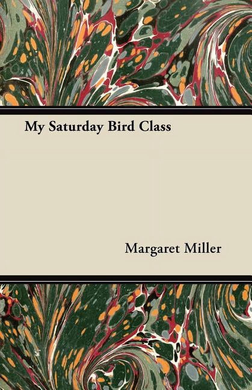 My Saturday Bird Class (Paperback)