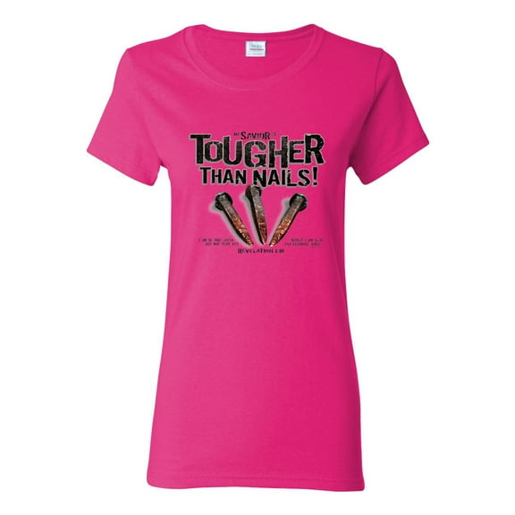 My Savior is Tougher than Nails Bible Verse | Female Inspirational/Christian Graphic T-Shirt, Fuschia, Small