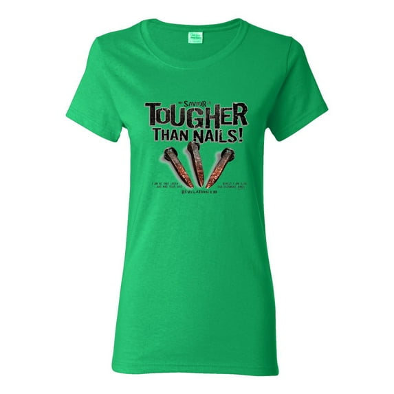 My Savior is Tougher than Nails Bible Verse | Female Inspirational/Christian Graphic T-Shirt, Kelly, Small