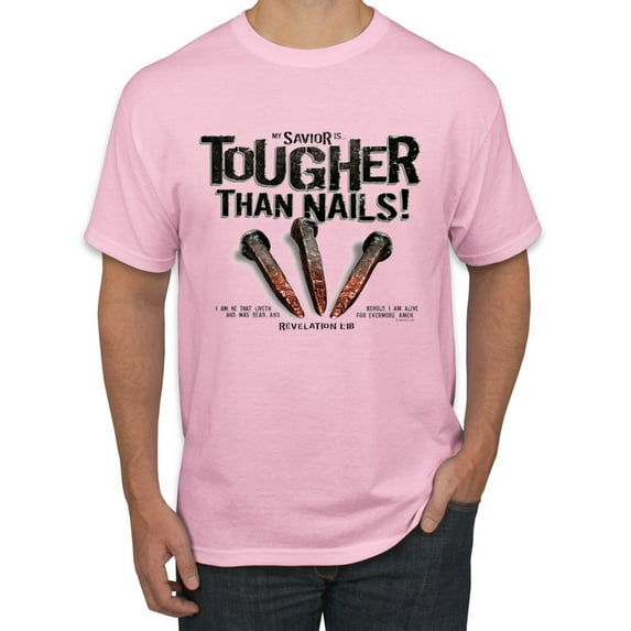 My Savior is Tougher than Nails Bible Verse | Male Inspirational/Christian Graphic T-Shirt, Light Pink, X-Large