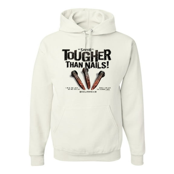 My Savior is Tougher than Nails Bible Verse | Male Inspirational/Christian Hooded Sweatshirt Graphic Hoodie, White, X-Large