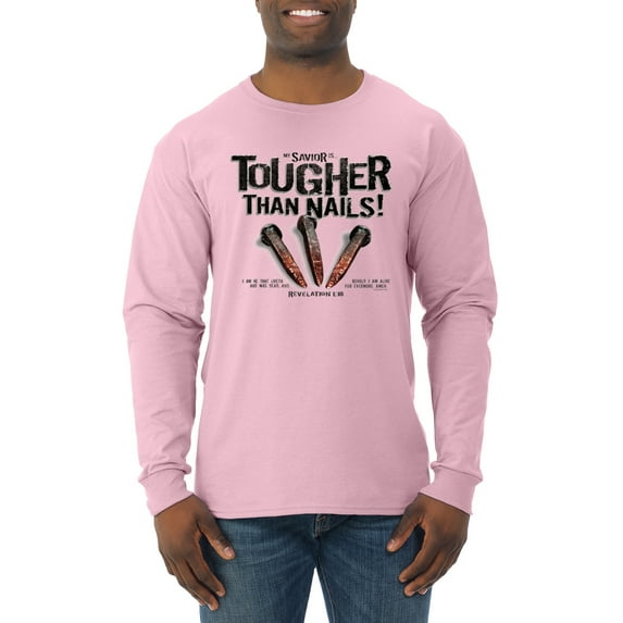 My Savior is Tougher than Nails Bible Verse | Male Inspirational/Christian Long Sleeve T-Shirt, Light Pink, X-Large