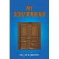 thumbnail image 1 of My Schizophrenia, (Paperback), 1 of 1