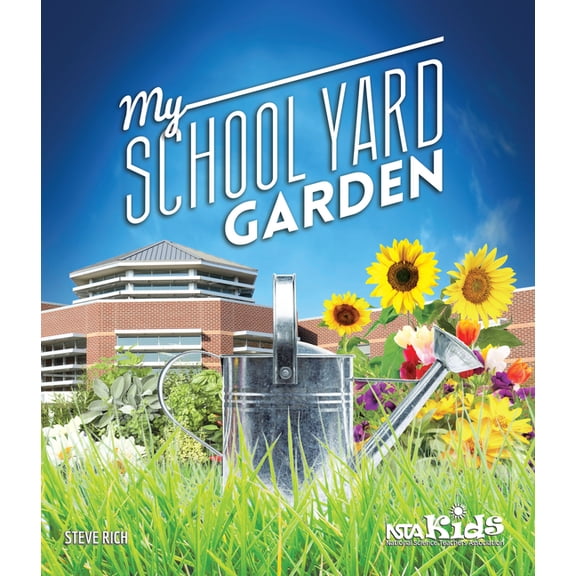 My School Yard Garden, (Paperback)