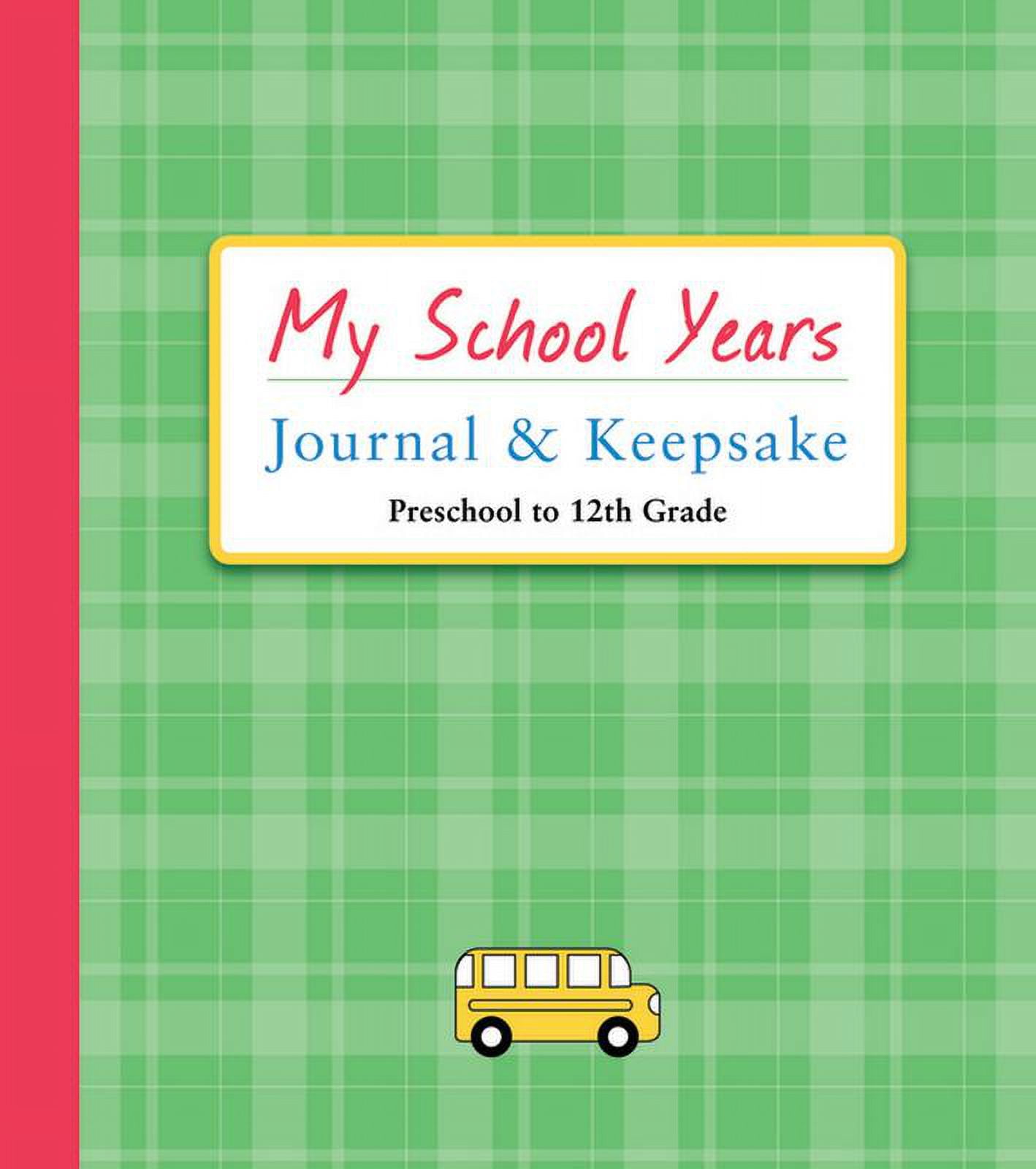 My School Years Journal & Keepsake Preschool to 12th Grade (Hardcover)