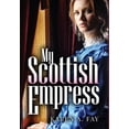 thumbnail image 1 of My Scottish Empress (Hardcover), 1 of 1