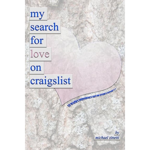 My Search For Love On Craigslist (Paperback)