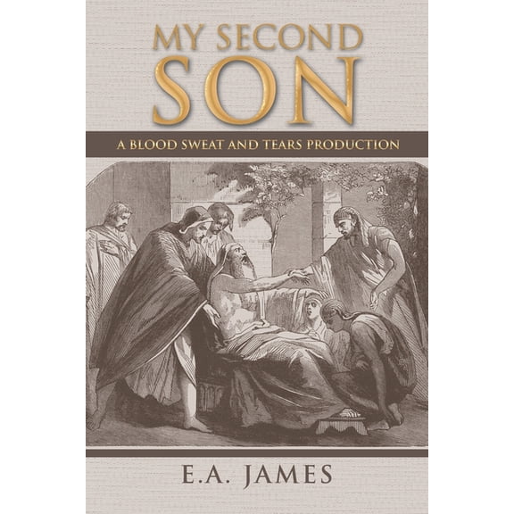 My Second Son: A Blood Sweat and Tears Production (Paperback)