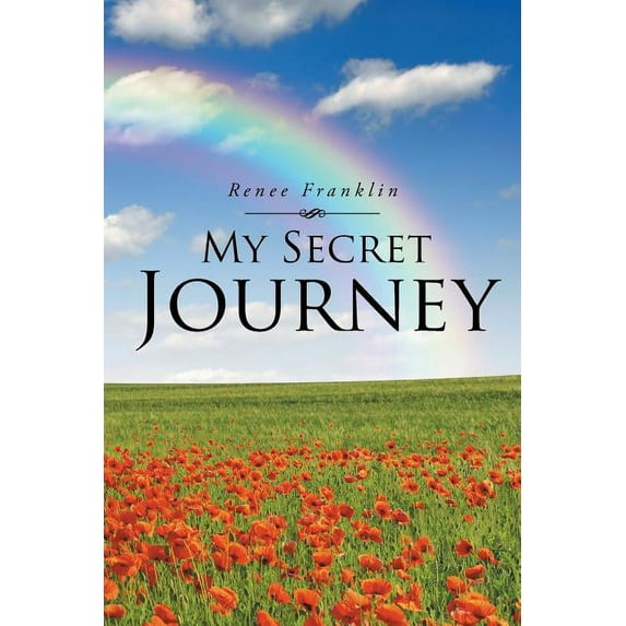 My Secret Journey Paperback Renee Franklin