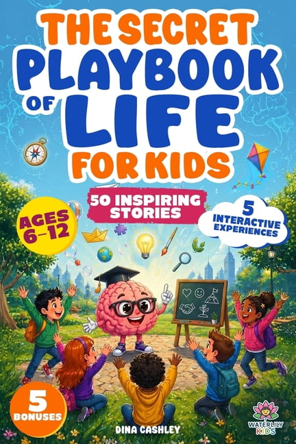 My Secret Playbook of Life for Kids: Unlock Your Child's Full Potential: How to Build Unstoppable Confidence, Emotional , (Paperback)