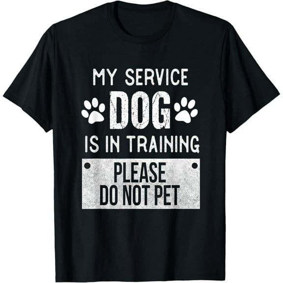 My Service Dog is in Training Please Do Not pet T-Shirt