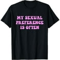 thumbnail image 1 of My Sexual Preference Is Often HippieDesign T-Shirt, 1 of 4