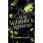 My Sexy Warlock Weekend, Paperback