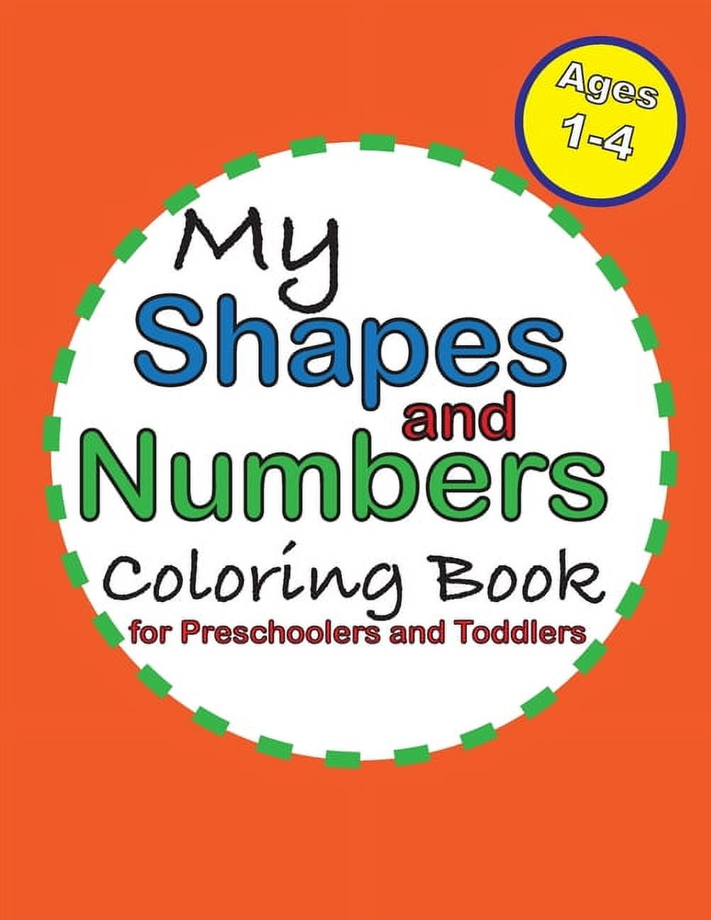 My Shapes and Numbers Coloring Book: for Preschoolers and Toddlers ...