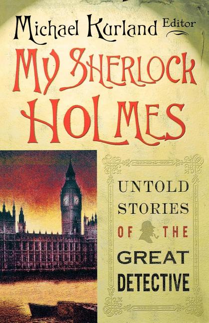 My-Sherlock-Holmes-Untold- Great Stories of Sherlock Holmes