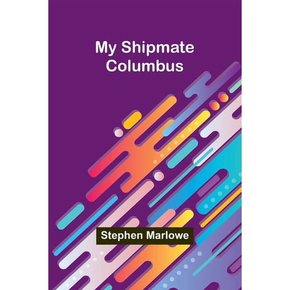 My Shipmate-Columbus, (Paperback)