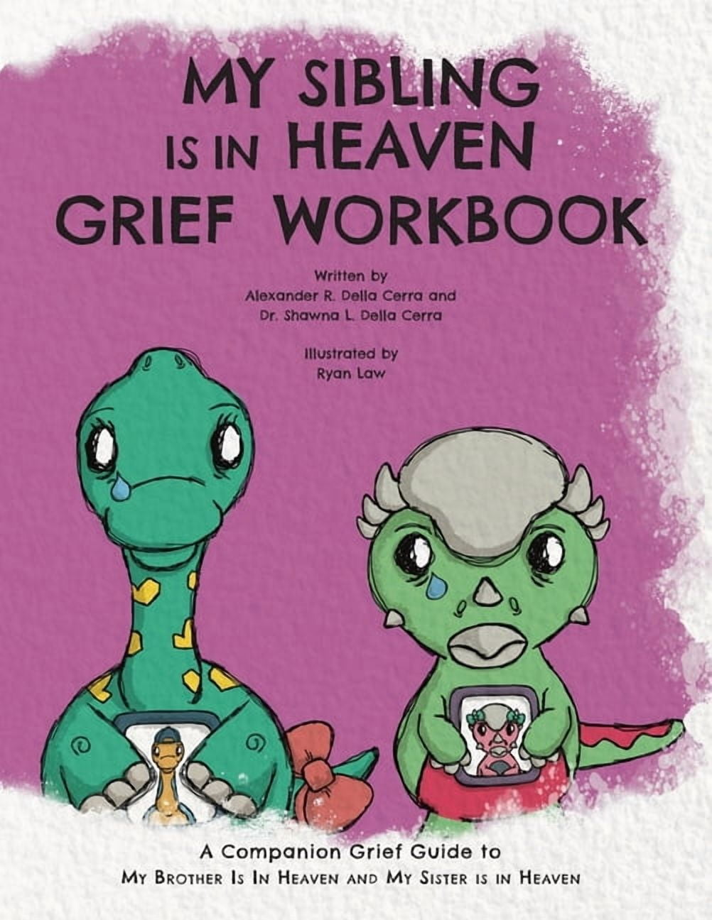 My Sibling is in Heaven Grief Workbook: A Companion Guide to My Brother/Sister is in Heaven, (Paperback)