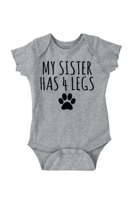 My Sister Has 4 Legs Paw Print Romper Boys or Girls Infant Baby Brisco Brands 12M
