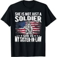 thumbnail image 1 of My Sister-In-Law Is A Soldier Proud Military Sibling-In-Law T-Shirt, 1 of 4