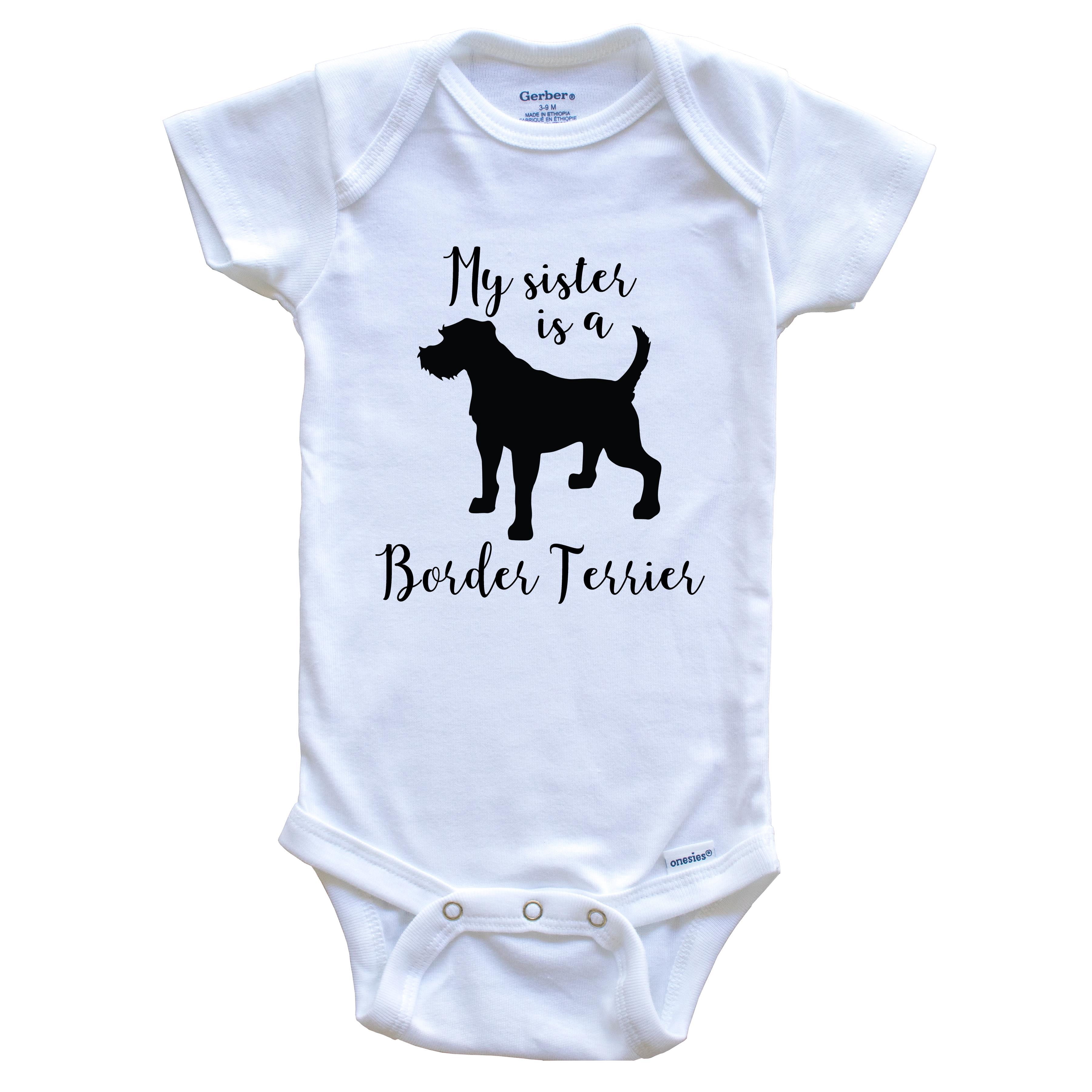 My Sister Is A Border Terrier Cute Dog Baby Bodysuit - Border Terrier One Piece Baby Bodysuit, 3-6 Months White