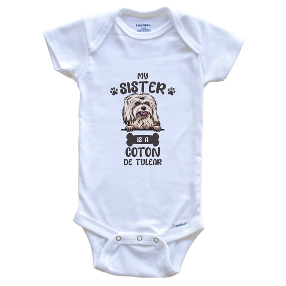 My Sister Is A Coton de Tulear Cute Dog Breed Baby Bodysuit, 3-6 Months White