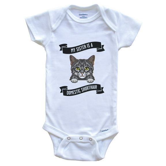 My Sister Is A Domestic Shorthair Cat Cute Kitten Baby Bodysuit, 0-3 Months White