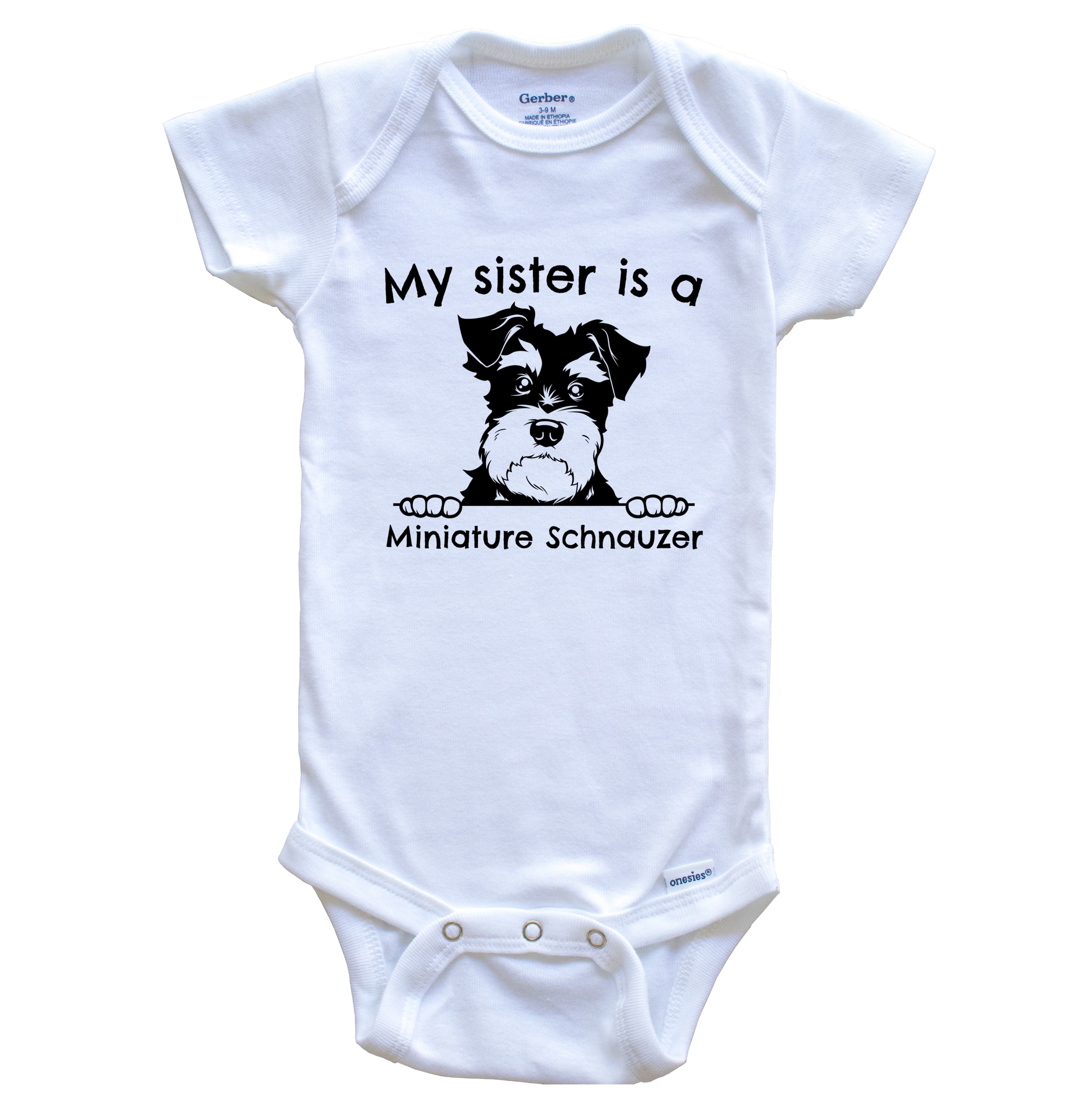 My Sister Is A Miniature Schnauzer Cute Dog Breed One Piece Baby Bodysuit