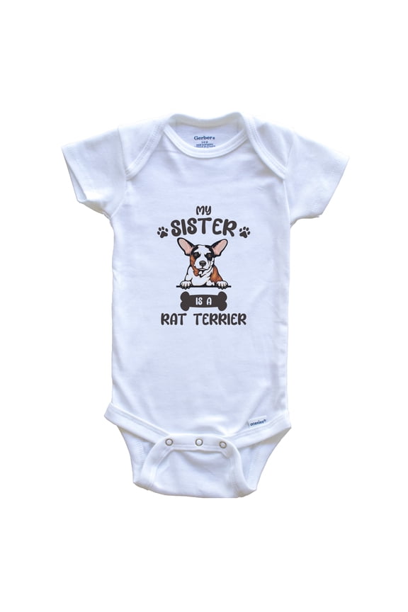 My Sister Is A Rat Terrier Cute Dog Breed Baby Bodysuit, 6-9 Months White