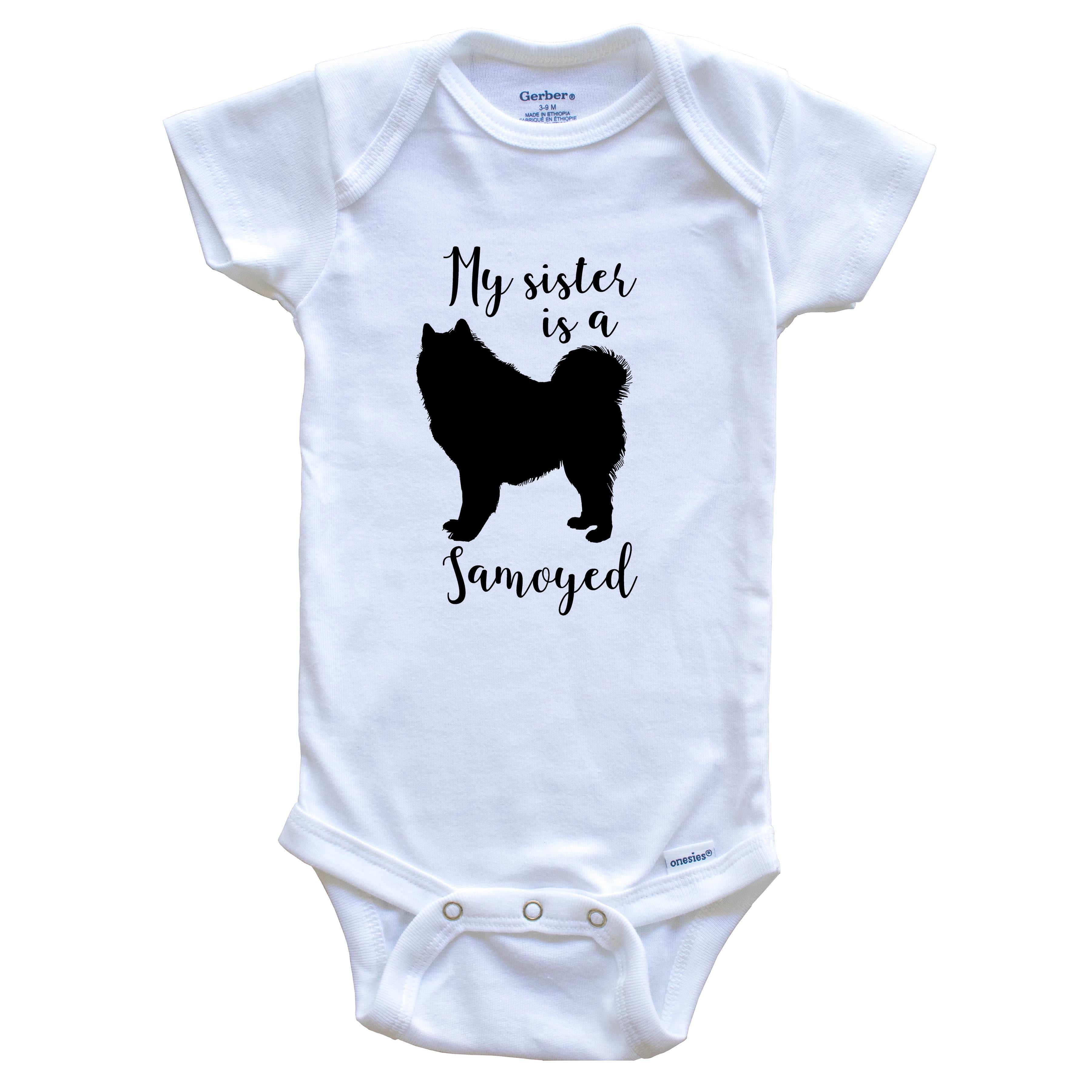 My Sister Is A Samoyed Cute Dog Baby Bodysuit - Samoyed One Piece Baby Bodysuit, 0-3 Months White
