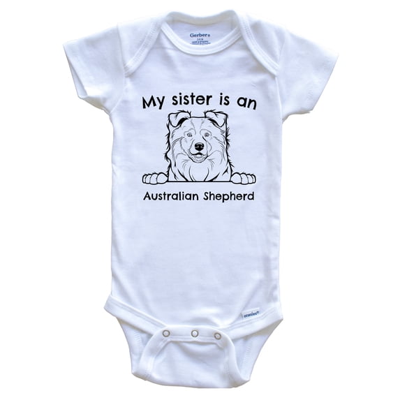My Sister is an Australian Shepherd Cute Dog Breed Baby Bodysuit, 0-3 months white