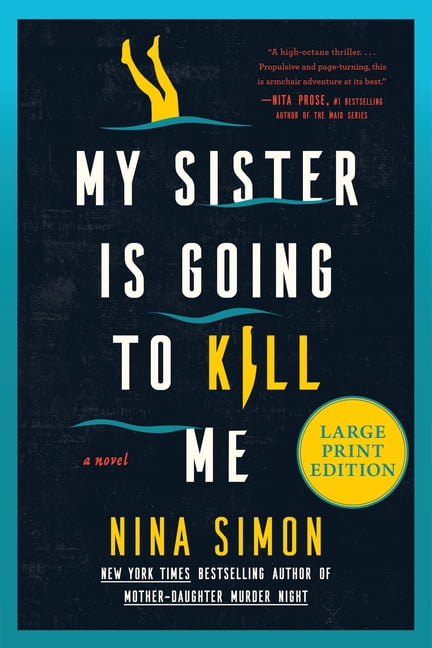 My Sister Is Going to Kill Me, (Paperback)