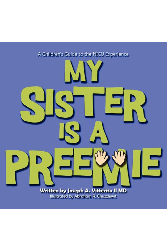 Pre-Owned My Sister Is a Preemie Paperback