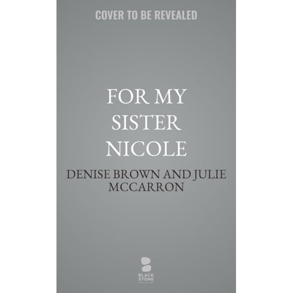 For My Sister Nicole: Love Shouldn't Hurt--What to Know about Domestic Violence, (Hardcover)