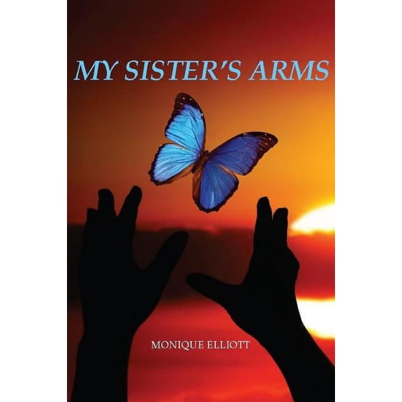 My Sister's Arms, (Paperback)