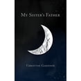 thumbnail image 1 of My Sister's Father, (Paperback), 1 of 1