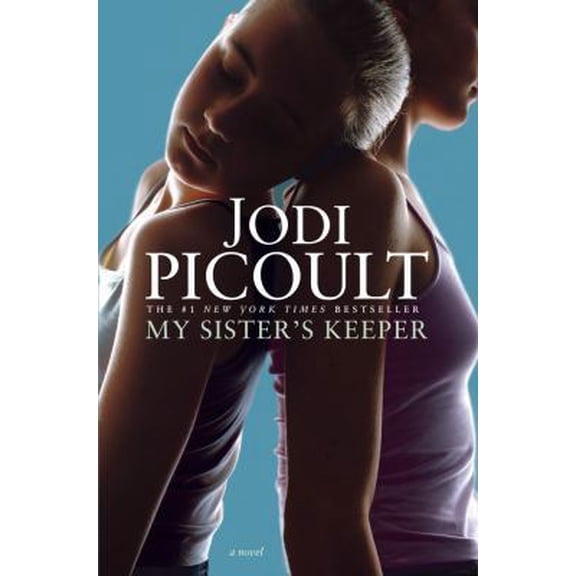 My Sister's Keeper (Hardcover) by Jodi Picoult