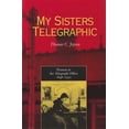 thumbnail image 1 of Pre-Owned My Sisters Telegraphic: Women in the Telegraph Office, 1846-1950 (Paperback) 0821413449 9780821413449, 1 of 1