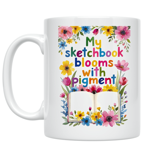 My Sketchbook Blooms with Pigment - Watercolor Hobbyist - 11 oz Ceramic Coffee Mug