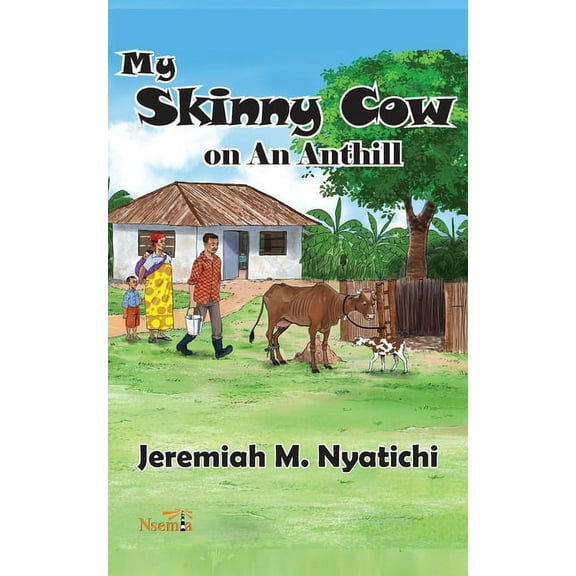 My Skinny Cow: on An Anthill (Paperback)