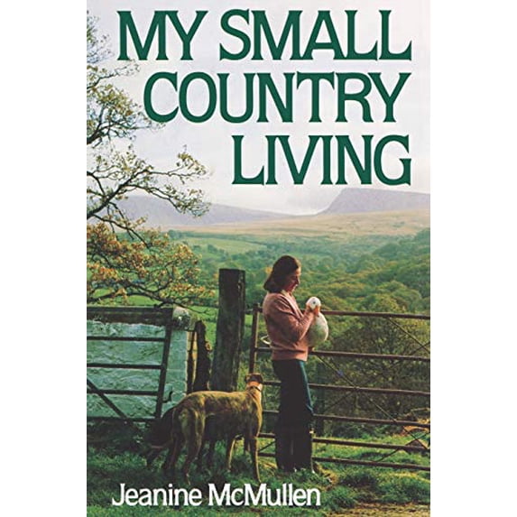 Pre-Owned My Small Country Living (Paperback) 0393333779 9780393333770