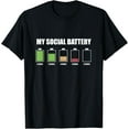 thumbnail image 1 of My Social Battery Low Energy Anti Social Funny Introvert T-Shirt, 1 of 5