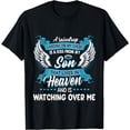 thumbnail image 1 of My Son Lives in Heaven and Is Watching Over Me, Miss my Son T-Shirt, 1 of 3
