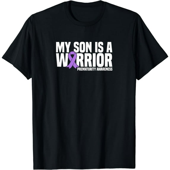 My Son is a Warrior NICU Prematurity Awareness T-Shirt