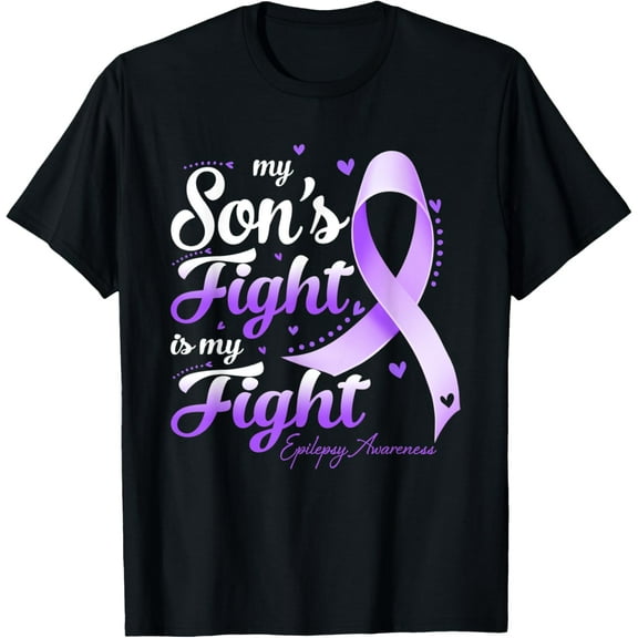 My Son's Fight Is My Fight Epilepsy Awareness T-Shirt mens t shirt，black，women，funny，misfits，men，journey