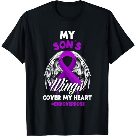 My Son's Wings Cover My Heart End Overdose T-Shirt