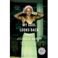 thumbnail image 1 of Pre-Owned My Soul Looks Back: A Memoir (Paperback) 1501125923 9781501125928, 1 of 1